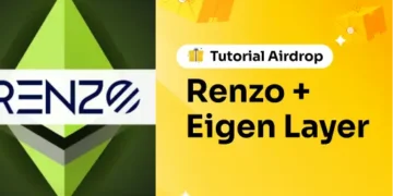 Tutorial Airdrop Renzo + Eigen Layer (Triple Reward Untuk Kalian Yang Garap Mode)
