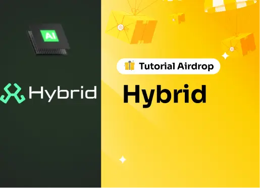 Tutorial Airdrop Hybrid