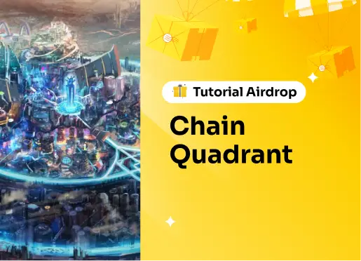 Tutorial Airdrop Chain Quadrant