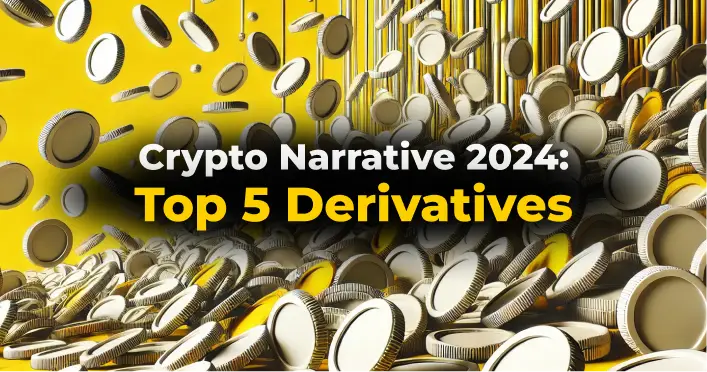 Crypto Narratives 2024 : Top 5 Aset Kripto di Sektor Derivatives