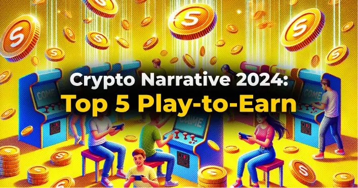 Crypto Narratives 2024 : Top 5 Aset Kripto di Sektor Play-to-Earn