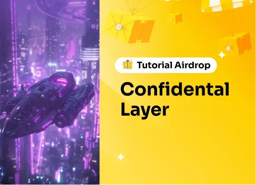 Tutorial Airdrop Confidential Layer