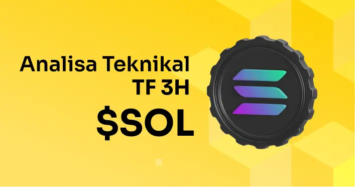 Analisa Teknikal Solana TF 3H (22 Januari 2025)