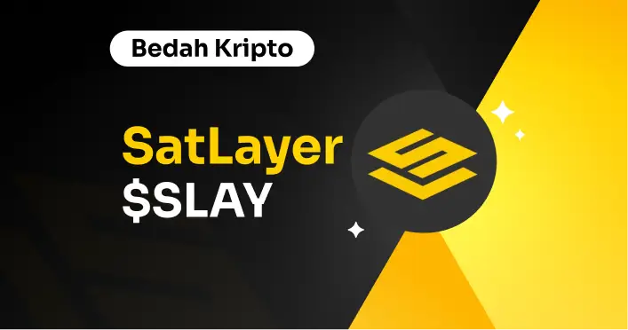 Bedah Kripto Satlayer ($SLAY)