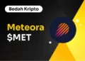 Bedah Kripto Meteora ($MET) Bedah Kripto Meteora ($MET)