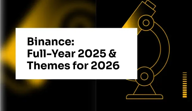 Binance: Full-Year 2025 & Themes for 2026
