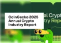 CoinGecko 2025 Annual Crypto Industry Report