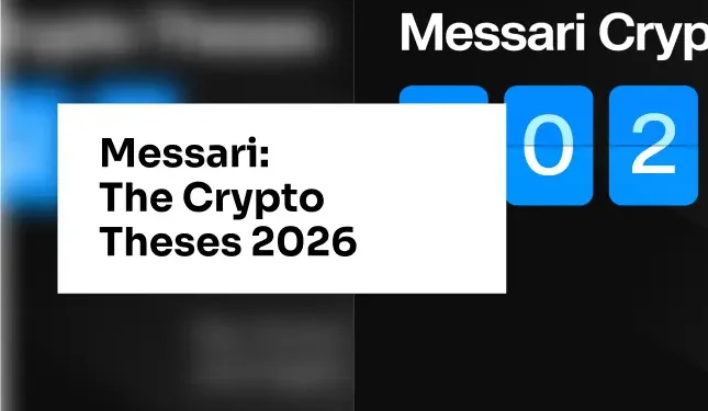 Messari: The Crypto Theses 2026
