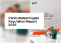 PWC: Global Crypto Regulation Report 2026 PWC: Global Crypto Regulation Report 2026