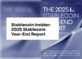 Stablecoin Insider: 2025 Stablecoin Year-End Report Stablecoin Insider: 2025 Stablecoin Year-End Report