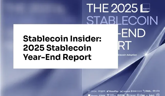 Stablecoin Insider: 2025 Stablecoin Year-End Report